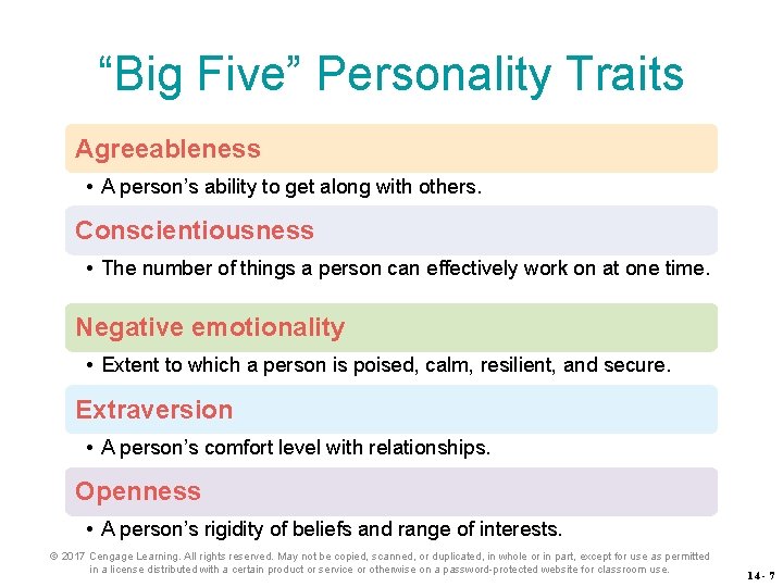 “Big Five” Personality Traits Agreeableness • A person’s ability to get along with others.