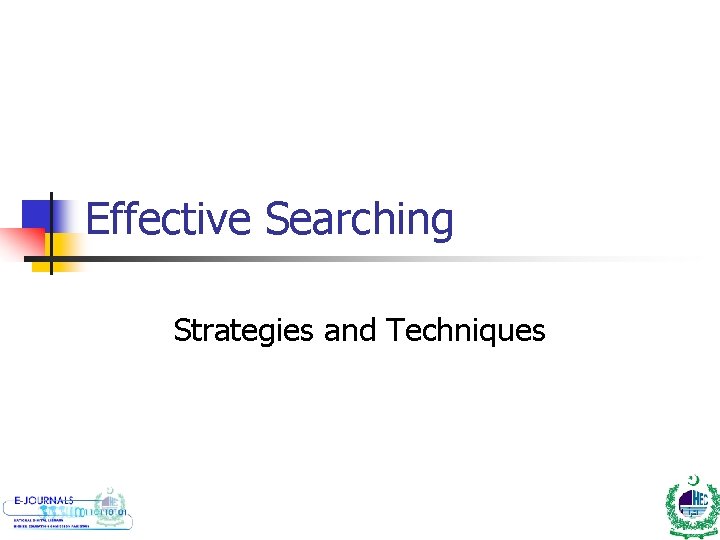 Effective Searching Strategies and Techniques 
