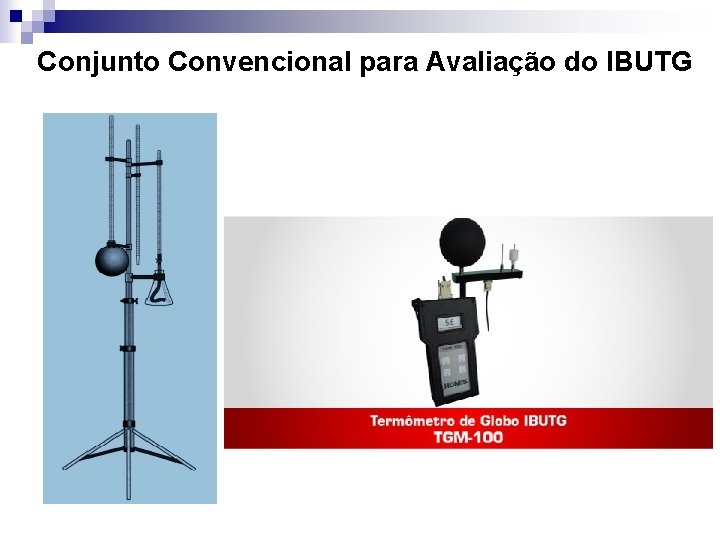 Conjunto Convencional para Avaliação do IBUTG 