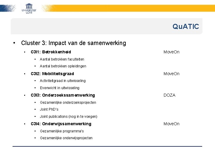 Qu. ATIC • Cluster 3: Impact van de samenwerking • • C 3 I