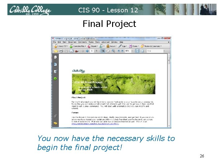 CIS 90 - Lesson 12 Final Project You now have the necessary skills to