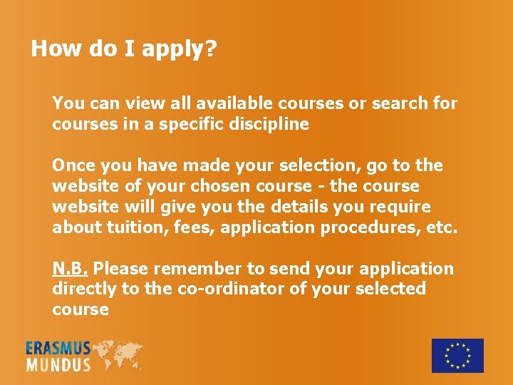 How do I apply? You can view all available courses or search for courses