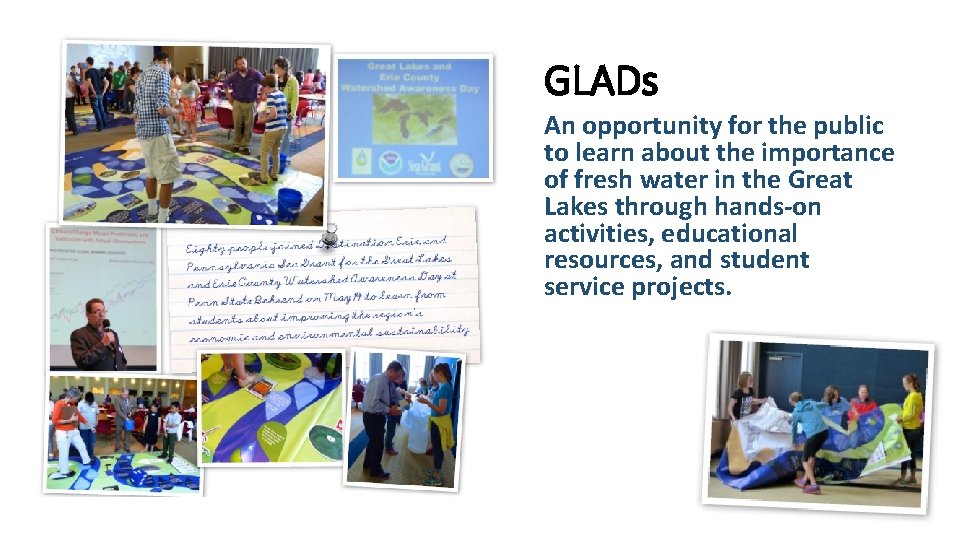 GLADs An opportunity for the public to learn about the importance of fresh water