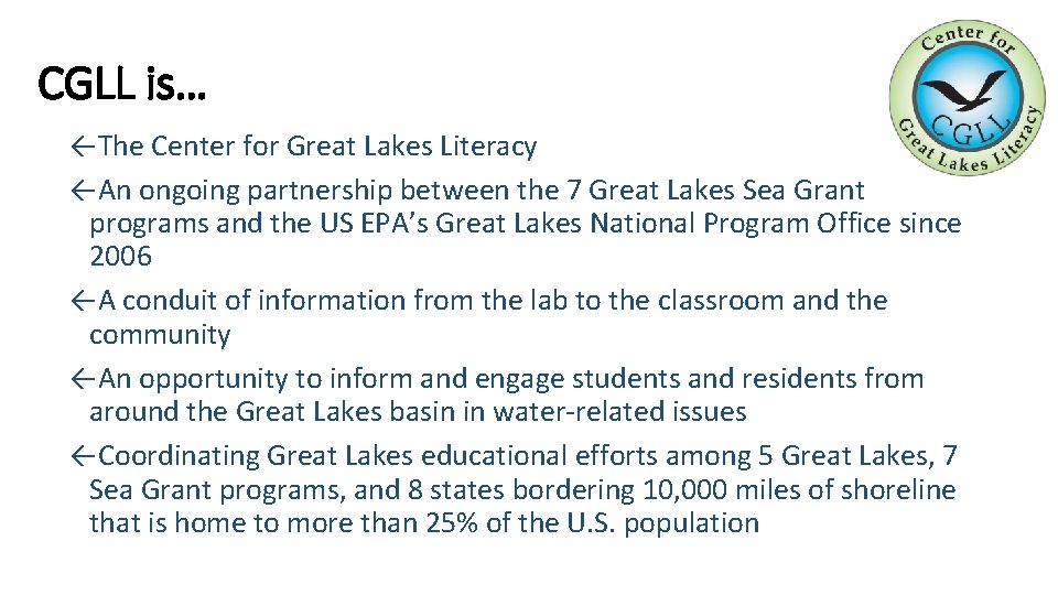 CGLL is… ←The Center for Great Lakes Literacy ←An ongoing partnership between the 7
