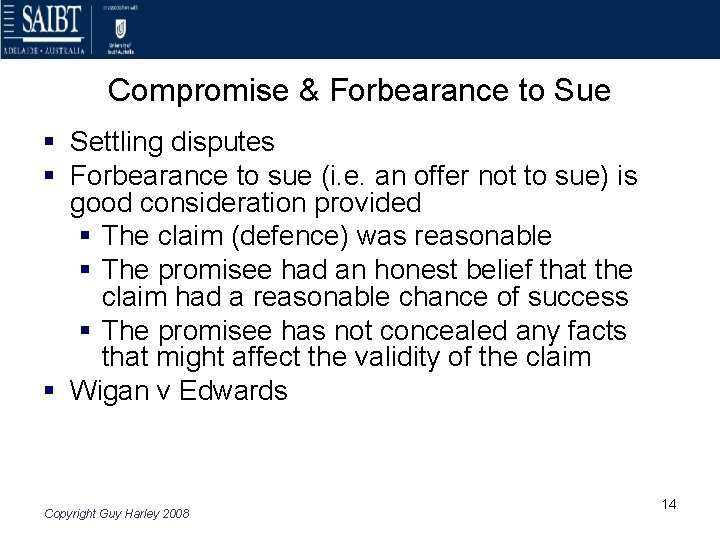 Compromise & Forbearance to Sue § Settling disputes § Forbearance to sue (i. e.