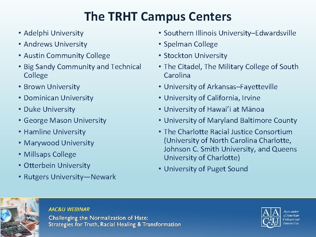 The TRHT Campus Centers • Adelphi University • Andrews University • Austin Community College