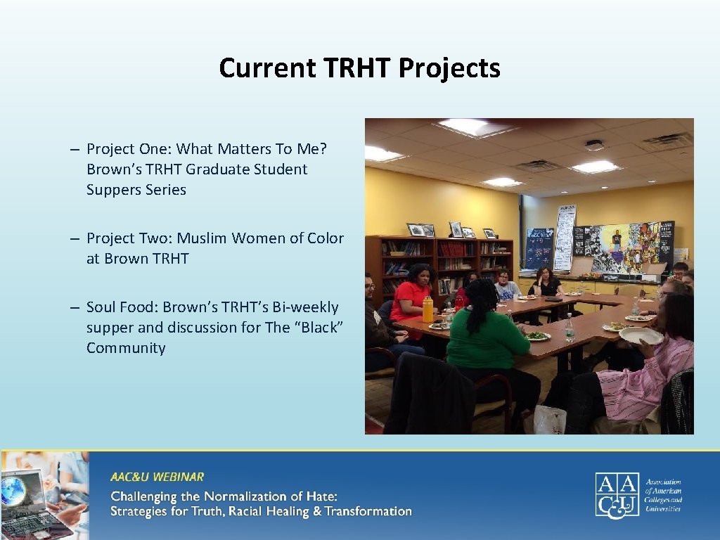 Current TRHT Projects – Project One: What Matters To Me? Brown’s TRHT Graduate Student