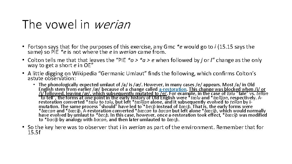 The vowel in werian • Fortson says that for the purposes of this exercise,