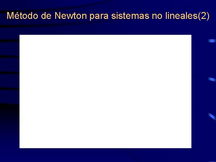 Método de Newton para sistemas no lineales(2) 