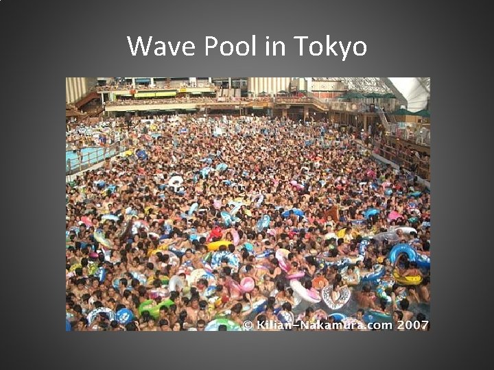 Wave Pool in Tokyo 