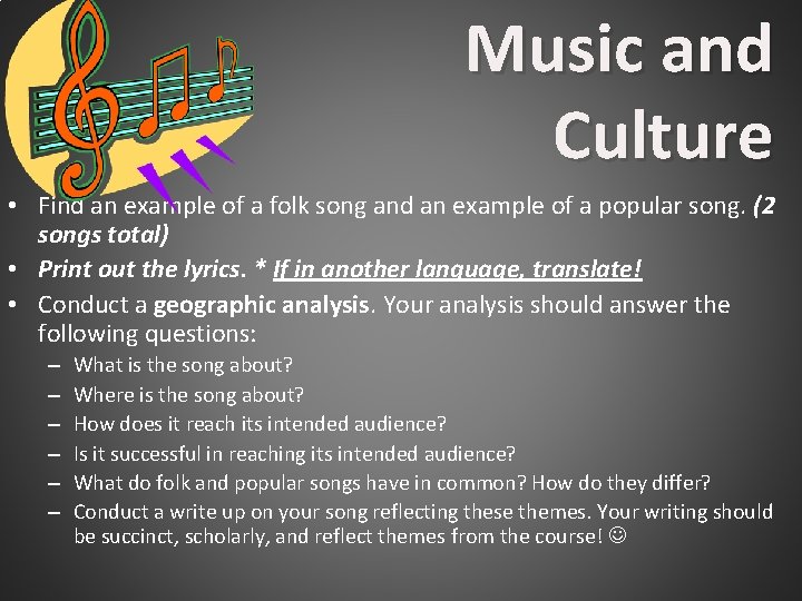 Music and Culture • Find an example of a folk song and an example