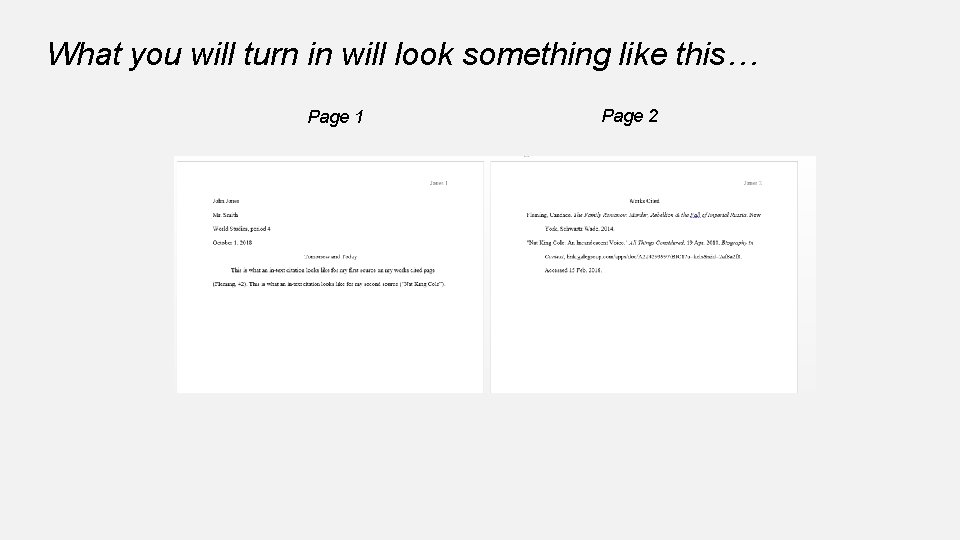 What you will turn in will look something like this… Page 1 Page 2 What you will turn in will look something like this… Page 1 Page 2