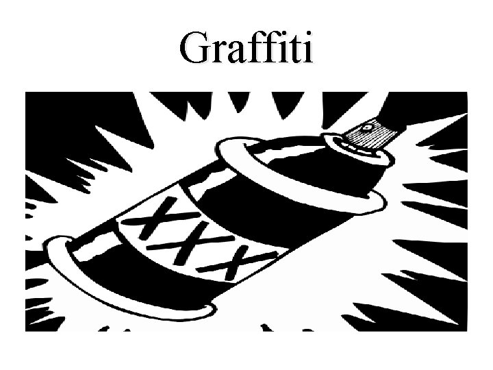 Graffiti Graffiti