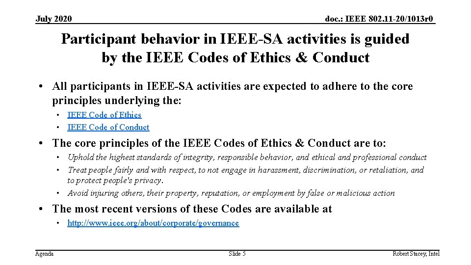 July 2020 doc. : IEEE 802. 11 -20/1013 r 0 Participant behavior in IEEE-SA July 2020 doc. : IEEE 802. 11 -20/1013 r 0 Participant behavior in IEEE-SA