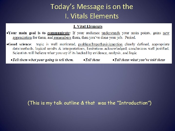 Today’s Message is on the I. Vitals Elements (This is my talk outline &