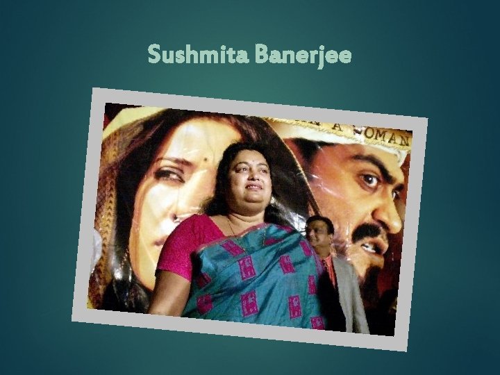 Sushmita Banerjee 