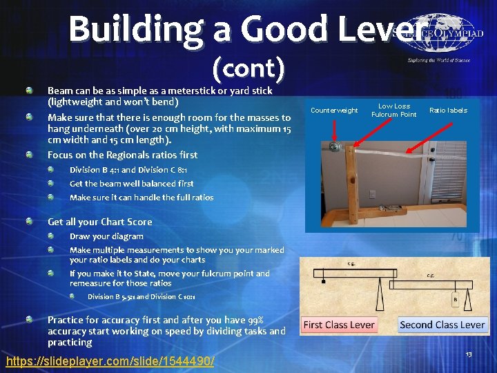 Building a Good Lever (cont) Beam can be as simple as a meterstick or