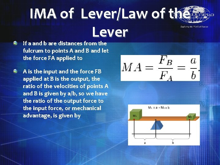 IMA of Lever/Law of the Lever If a and b are distances from the