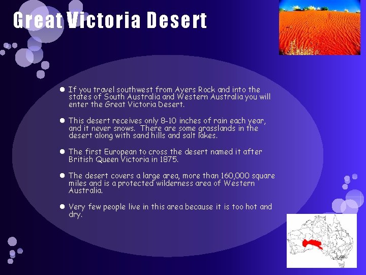 Great Victoria Desert If you travel southwest from Ayers Rock and into the states