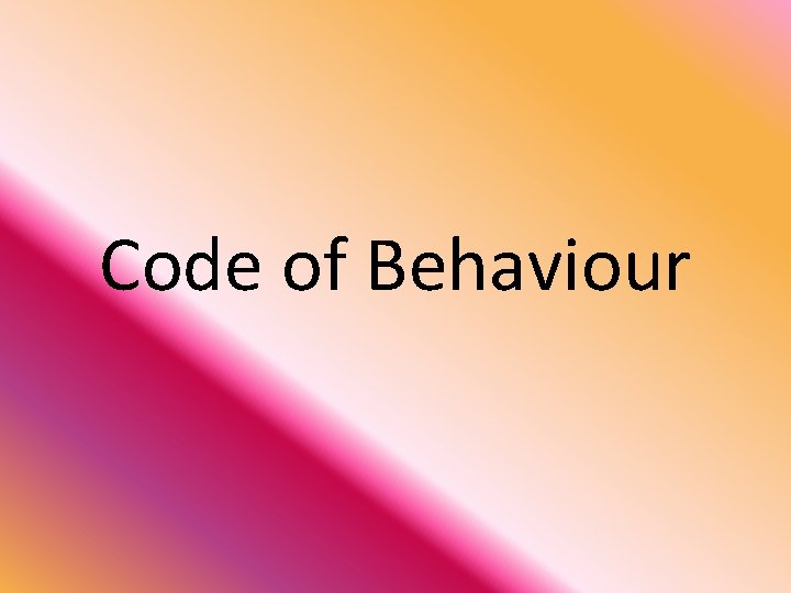 Code of Behaviour 