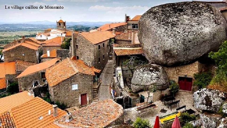 Le village caillou de Monsanto 