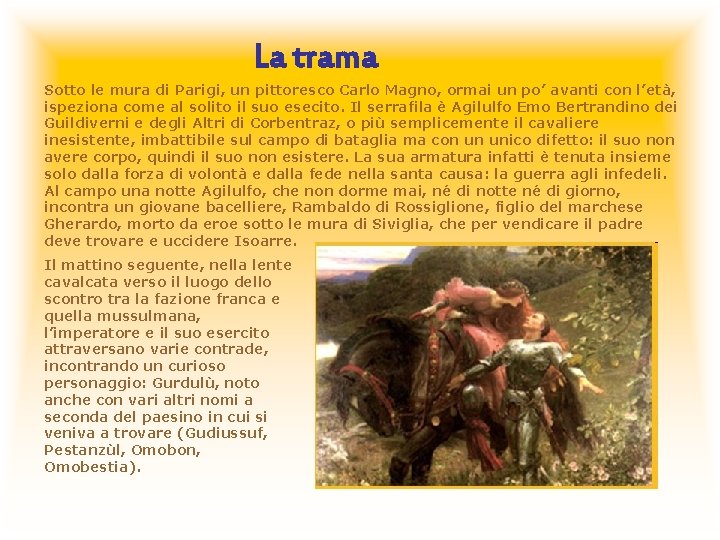 La trama Sotto le mura di Parigi, un pittoresco Carlo Magno, ormai un po’