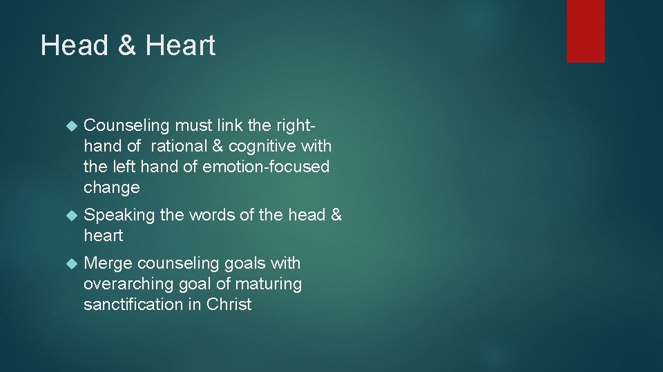 Head & Heart Counseling must link the righthand of rational & cognitive with the