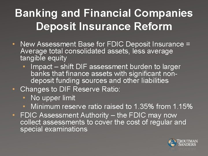 Banking and Financial Companies Deposit Insurance Reform • New Assessment Base for FDIC Deposit