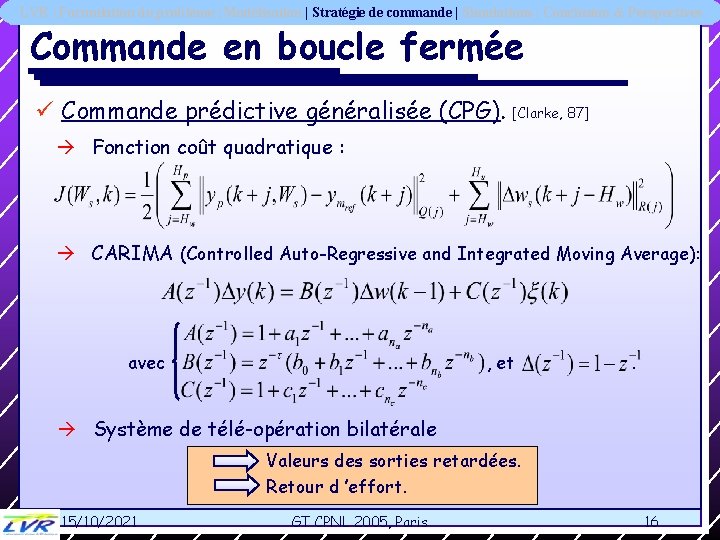 LVR | Formulation du problème | Modélisation | Stratégie de commande | Simulations |