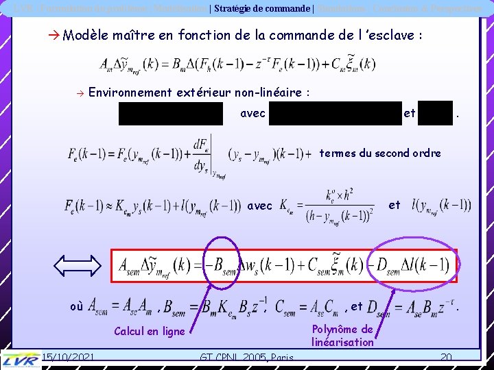 LVR | Formulation du problème | Modélisation | Stratégie de commande | Simulations |