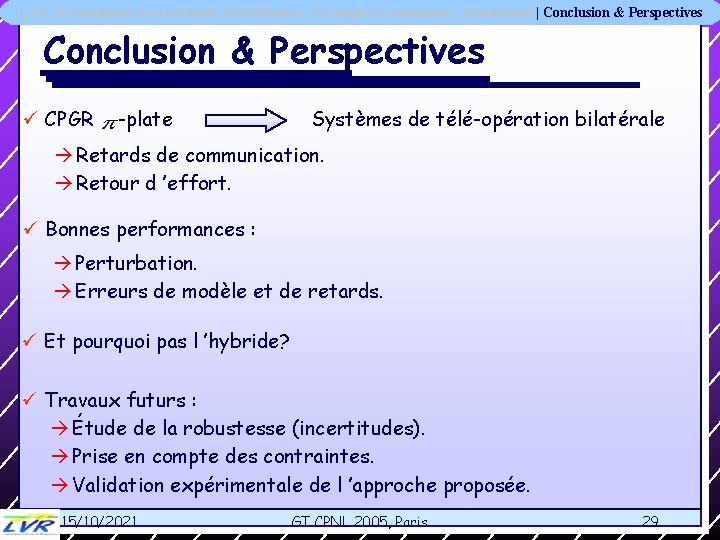 LVR | Formulation du problème | Modélisation | Stratégie de commande | Simulations |