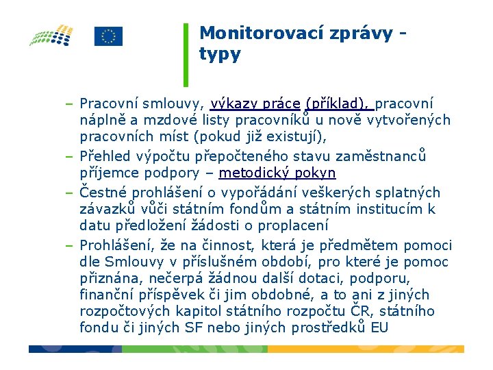 Monitorovací zprávy typy – Pracovní smlouvy, výkazy práce (příklad), pracovní náplně a mzdové listy