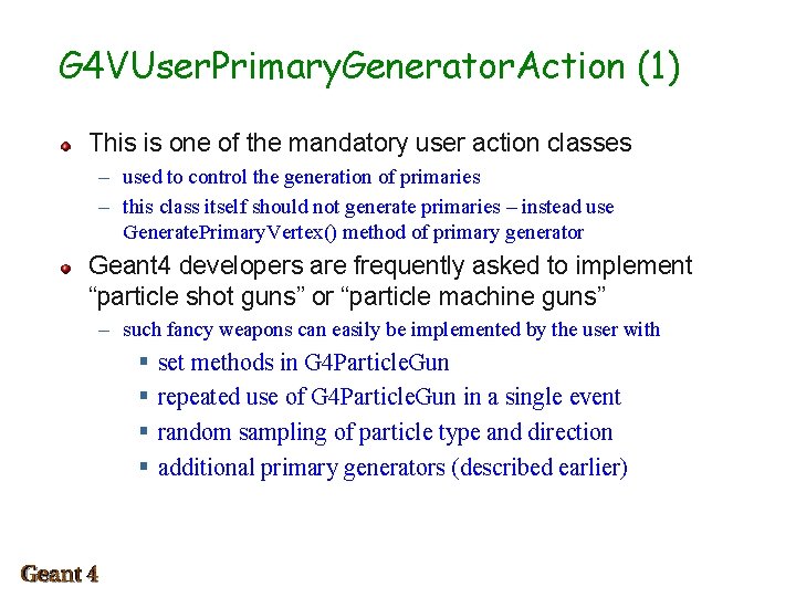 G 4 VUser. Primary. Generator. Action (1) This is one of the mandatory user