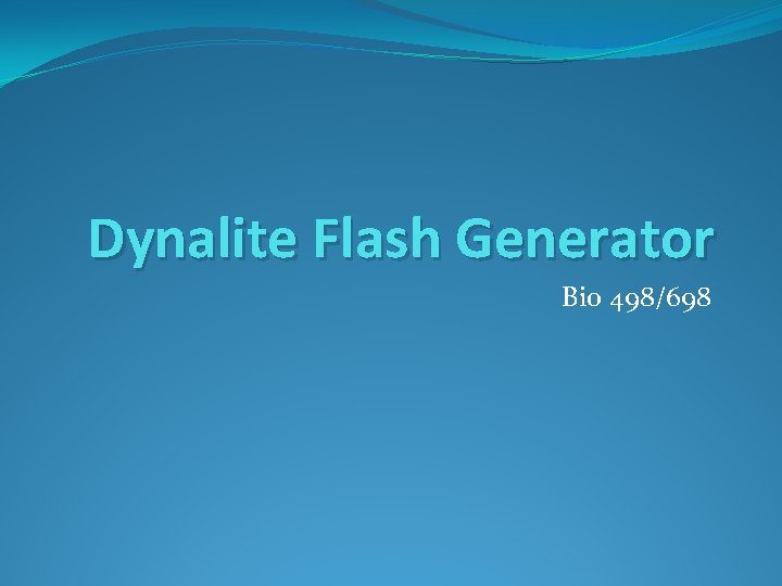 Dynalite Flash Generator Bio 498/698 
