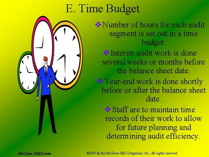 E. Time Budget v Number of hours for each audit segment is set out