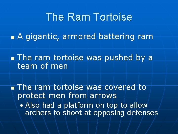 The Ram Tortoise n n n A gigantic, armored battering ram The ram tortoise