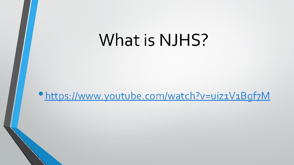 What is NJHS? • https: //www. youtube. com/watch? v=uiz 1 V 1 Bgf 7