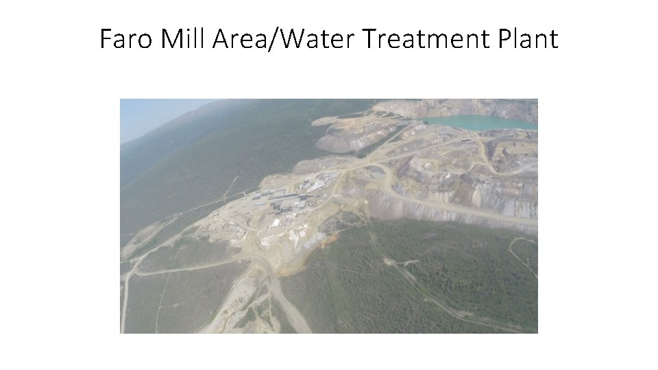 Faro Mill Area/Water Treatment Plant 