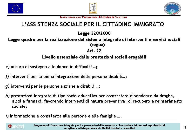 Fondo Europeo per l’Integrazione di Cittadini di Paesi Terzi L’ASSISTENZA SOCIALE PER IL CITTADINO