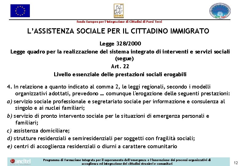 Fondo Europeo per l’Integrazione di Cittadini di Paesi Terzi L’ASSISTENZA SOCIALE PER IL CITTADINO