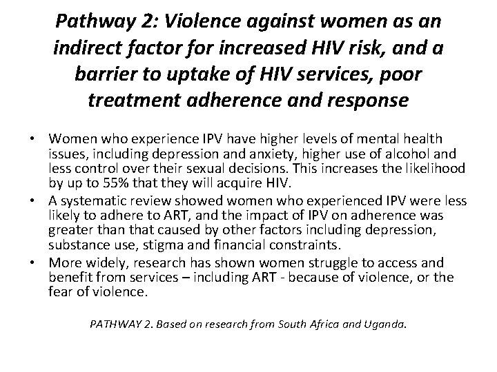 Pathway 2: Violence against women as an indirect factor for increased HIV risk, and