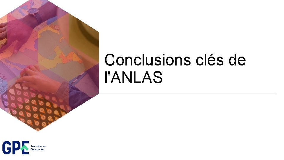 Conclusions clés de l'ANLAS 