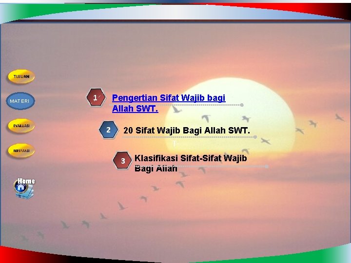 MATERI 1 Pengertian Sifat Wajib bagi Allah SWT. 2 20 Sifat Wajib Bagi Allah