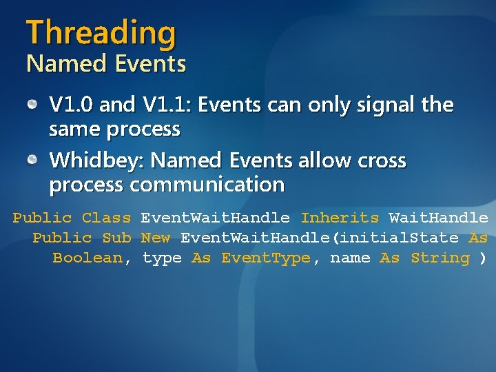 Threading Named Events V 1. 0 and V 1. 1: Events can only signal