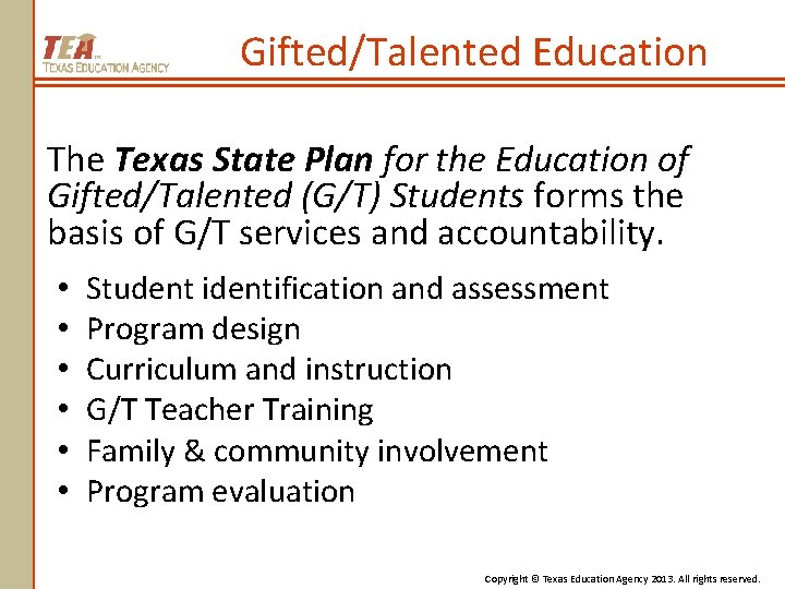 Gifted/Talented Education The Texas State Plan for the Education of Gifted/Talented (G/T) Students forms