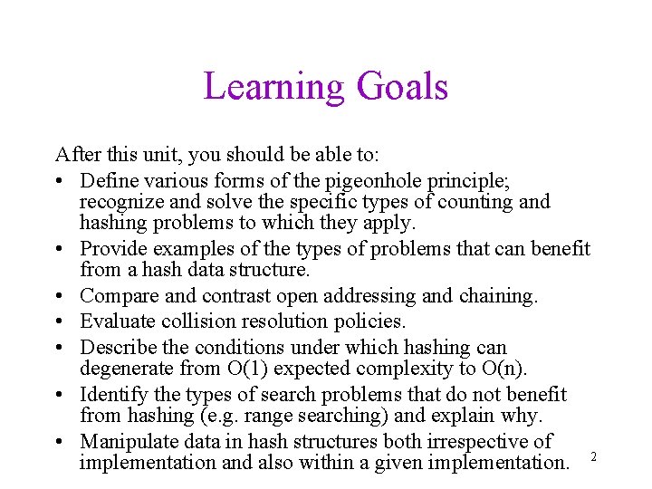 Learning Goals After this unit, you should be able to: • Define various forms