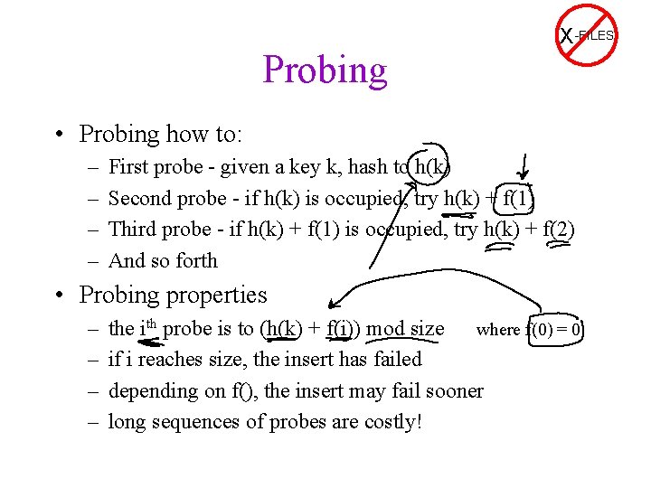 Probing X-FILES • Probing how to: – – First probe - given a key