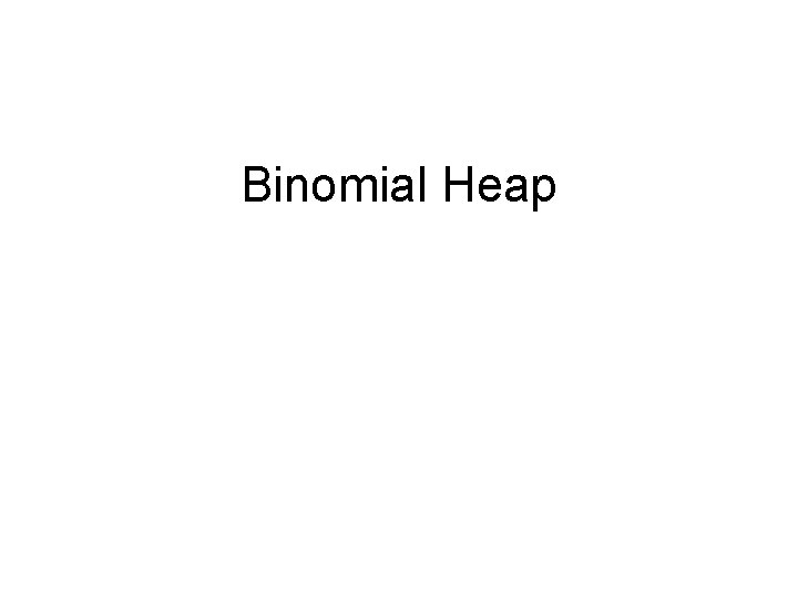 Binomial Heap 