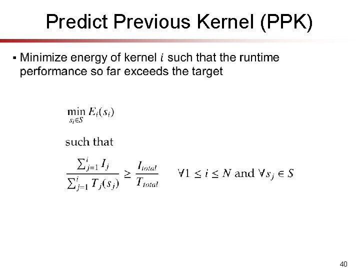 Predict Previous Kernel (PPK) § 40 