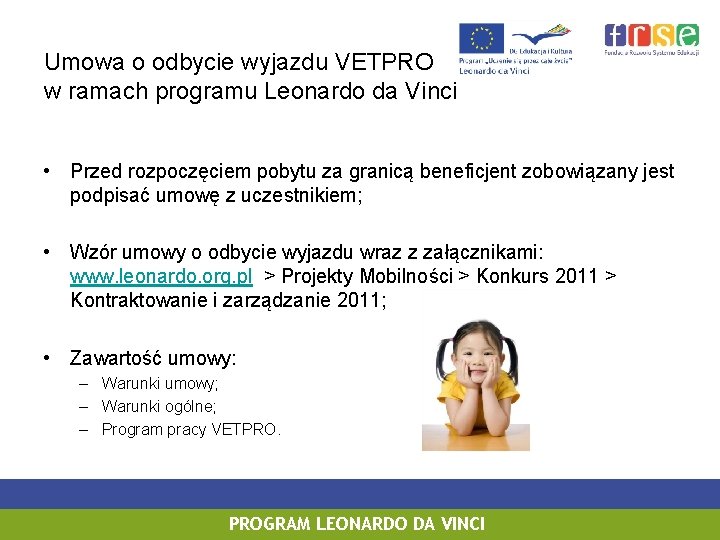 Umowa o odbycie wyjazdu VETPRO w ramach programu Leonardo da Vinci • Przed rozpoczęciem